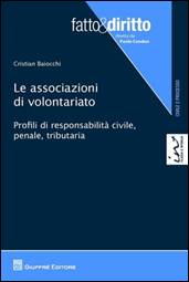 Libreria Il Flaminio Rimini Le associazioni di volontariato. Profili di responsabilità civile, penale, tributaria