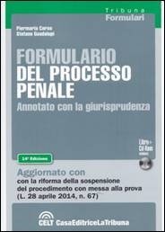Libreria Il Flaminio Rimini Formulario del Processo Penale. Annotato con la Giurisprudenza. Con CD-ROM