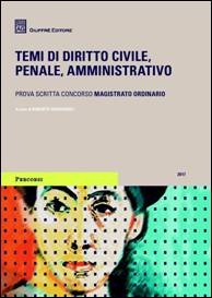 Libreria Il Flaminio Rimini Temi di Diritto Civile, Penale, Amministrativo 2017 - SCONTO 5% -