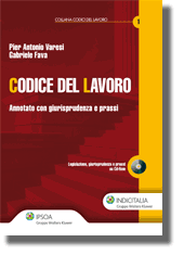 Libreria Il Flaminio Rimini Codice del lavoro - Annotato con giurisprudenza e prassi. Con Cd-Rom