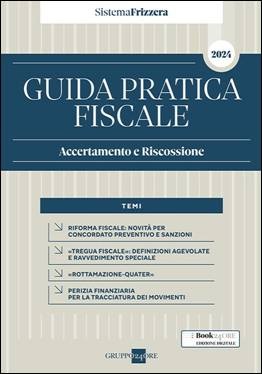 Libreria Il Flaminio Rimini Guida Pratica Fiscale Accertamento e Riscossione 2024 - DISPONIBILE - SCONTO 5% -