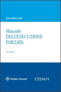 Libreria Il Flaminio Rimini Manuale dell'Esecuzione Forzata - DISPONIBILE - SCONTO 5% -